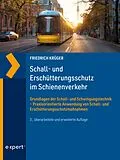 E-Book (pdf) Schall- und Erschütterungsschutz im Schienenverkehr von Friedrich Krüger
