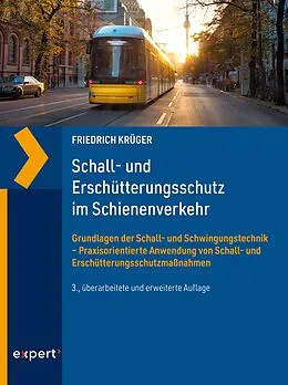 E-Book (pdf) Schall- und Erschütterungsschutz im Schienenverkehr von Friedrich Krüger