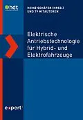 E-Book (pdf) Elektrische Antriebstechnologie für Hybrid- und Elektrofahrzeuge von Heinz Schäfer