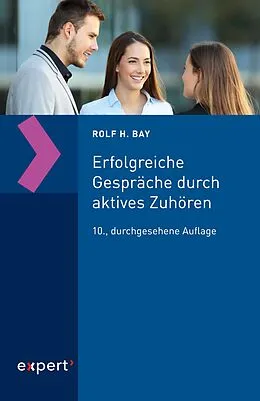 E-Book (pdf) Erfolgreiche Gespräche durch aktives Zuhören von Rolf H. Bay