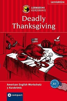 Couverture cartonnée Deadly Thanksgiving de Timothy Woods Palma, Beverly Pinheiro