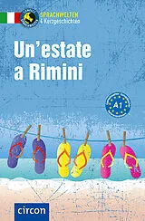 Kartonierter Einband (Kt) Un'estate a Rimini von Alessandra Felici Puccetti, Tiziana Stillo, Roberta Rossi