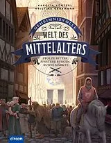 Fester Einband Geheimnisvolle Welt des Mittelalters von Karolin Küntzel