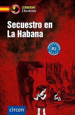 Kartonierter Einband Secuestro en La Habana von Mario Martín, María Montes Vicente
