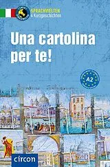 Kartonierter Einband Una cartolina per te! von Silvana Brusati, Alessandra Felici Puccetti, Tiziana Stillo