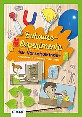 Kartonierter Einband Zuhause-Experimente für Vorschulkinder von Svenja Ernsten