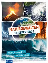 Fester Einband Naturgewalten unserer Erde von Karolin Küntzel