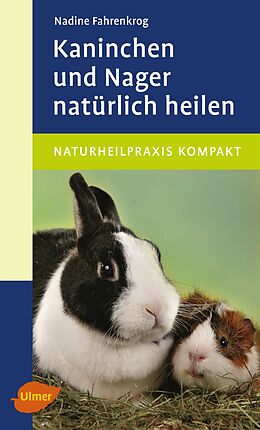 Kartonierter Einband Kaninchen und Nager natürlich heilen von Nadine Fahrenkrog