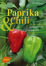 Paperback Paprika und Chili erfolgreich anbauen von Eva Schumann
