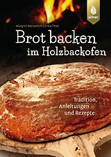 E-Book (pdf) Brot backen im Holzbackofen von Margret Merzenich, Erika Thier