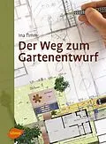 E-Book (epub) Der Weg zum Gartenentwurf von Ina Timm