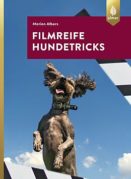Kartonierter Einband Filmreife Hundetricks von Marion Albers