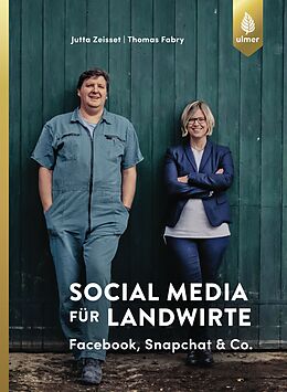 Kartonierter Einband Social Media für Landwirte von Jutta Zeisset, Thomas Fabry