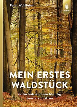 E-Book (pdf) Mein erstes Waldstück von Peter Wohlleben