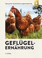 Fester Einband Geflügelernährung von Heinz Jeroch, Annette Simon, Jürgen Zentek