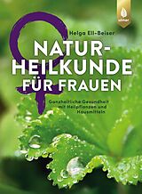 E-Book (pdf) Naturheilkunde für Frauen von Helga Ell-Beiser