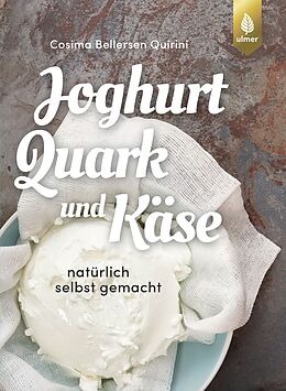 E-Book (pdf) Joghurt, Quark und Käse von Cosima Bellersen Quirini