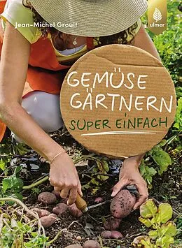 E-Book (pdf) Gemüsegärtnern super einfach von Jean-Michel Groult