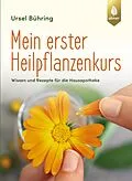 E-Book (pdf) Mein erster Heilpflanzen-Kurs von Ursel Bühring