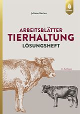 E-Book (pdf) Arbeitsblätter Tierhaltung. Lösungen von Juliane Barten