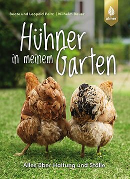 E-Book (pdf) Hühner in meinem Garten von Beate und Leopold Peitz, Wilhelm Bauer