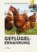 E-Book (epub) Geflügelernährung von Heinz Jeroch, Annette Simon, Jürgen Zentek
