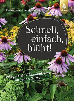 E-Book (pdf) Schnell, einfach, blüht von Renate Hudak, Harald Harazim