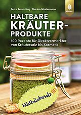 E-Book (pdf) Haltbare Kräuterprodukte von Petra Rehm-Hug, Marina Westermann