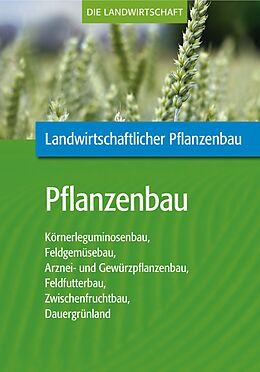 E-Book (pdf) Landwirtschaftlicher Pflanzenbau: Pflanzenbau von VELA