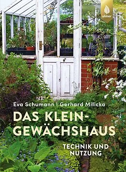 E-Book (epub) Das Kleingewächshaus von Eva Schumann, Gerhard Milicka