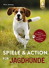 E-Book (pdf) Spiele und Action für Jagdhunde von Pia Gröning