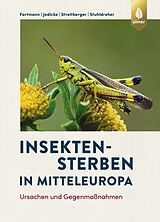 Fester Einband Insektensterben in Mitteleuropa von Thomas Fartmann, Eckhard Jedicke, Merle Streitberger
