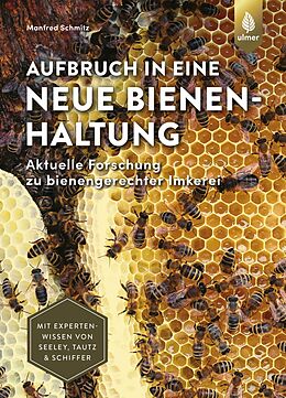 Fester Einband Aufbruch in eine neue Bienenhaltung von Manfred Schmitz