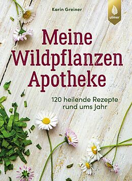 Couverture cartonnée Meine Wildpflanzen-Apotheke de Karin Greiner