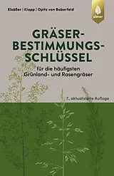 E-Book (pdf) Gräserbestimmungsschlüssel für die häufigsten Grünland- und Rasengräser von Martin Elsäßer, Ernst Klapp, Wilhelm Opitz von Boberfeld