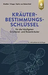 E-Book (pdf) Kräuterbestimmungsschlüssel für die häufigsten Grünland- und Rasenkräuter von Martin Elsäßer, Ernst Klapp, Wilhelm Opitz von Boberfeld