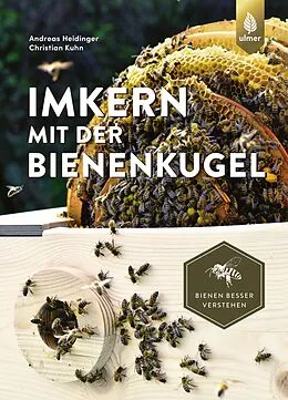 E-Book (pdf) Imkern mit der Bienenkugel von Andreas Heidinger, Christian Kuhn