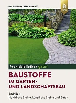 E-Book (pdf) Baustoffe im Garten- und Landschaftsbau von Ute Büchner, Elke Hornoff