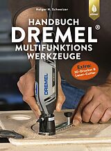 E-Book (pdf) Handbuch Dremel-Multifunktionswerkzeuge von Holger H. Schweizer