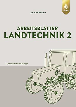 Kartonierter Einband Arbeitsblätter Landtechnik 2 von Juliane Barten