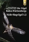 E-Book (pdf) Die Vögel Baden-Württembergs Bd. 2.1.2: Nicht-Singvögel 1.3 von Jochen Hölzinger, Hans-Günther Bauer