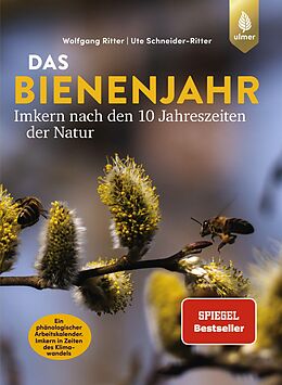 E-Book (pdf) Das Bienenjahr - Imkern nach den 10 Jahreszeiten der Natur von Wolfgang Ritter, Ute Schneider-Ritter