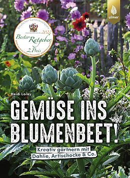 Kartonierter Einband Gemüse ins Blumenbeet! von Heidi Lorey