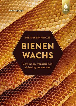 Kartonierter Einband Bienenwachs von Armin Spürgin