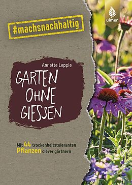 E-Book (pdf) Garten ohne Gießen von Annette Lepple
