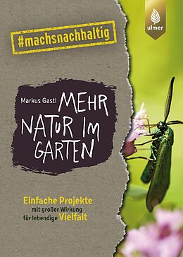 E-Book (pdf) Mehr Natur im Garten von Markus Gastl