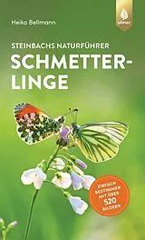 Kartonierter Einband Steinbachs Naturführer Schmetterlinge von Heiko Bellmann