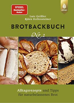 Fester Einband Brotbackbuch Nr. 2 von Lutz Geißler, Björn Hollensteiner