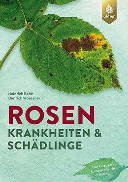 E-Book (pdf) Rosenkrankheiten und Schädlinge von Heinrich Beltz, Dietrich Woessner