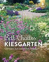 Fester Einband Beth Chattos Kiesgarten von Beth Chatto